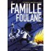 La Famille Foulane 2 - Camping (presque) sauvage [Livre illustré]